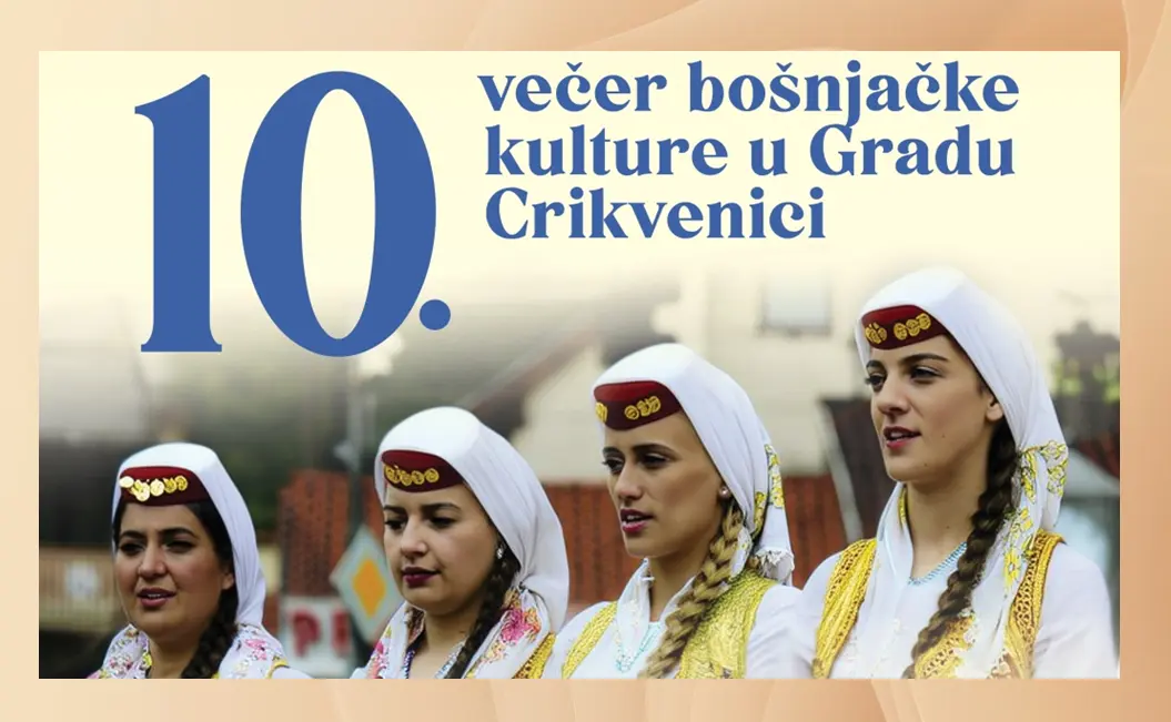 U subotu, 9. maja 10. veče bošnjačke kulture i Dan Evrope u Crikvenici