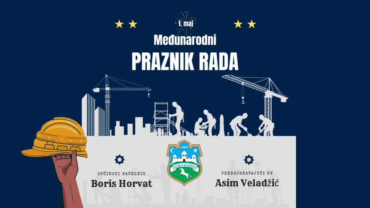 Prvomajska čestitka Načelnika Horvata i Predsjedavajućeg OV Veladžića